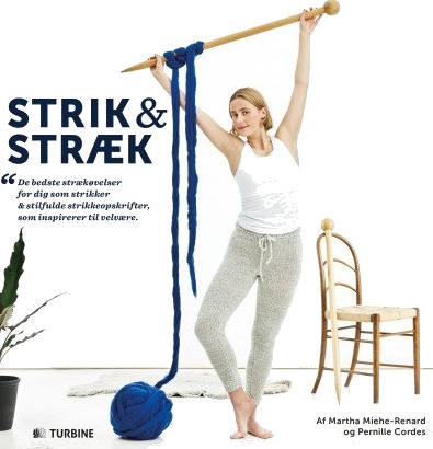 Strikk og strekk Bok av Martha Miehe Renard & Pernille Cordes