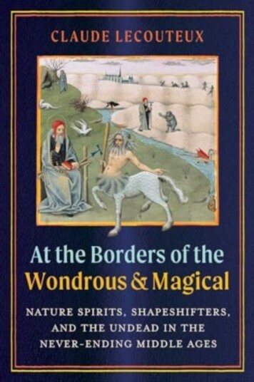 At the Borders of the Wondrous and Magical  Nature Spirits, Shapeshifters, and the Undead in the NeverEnding Middle Ages