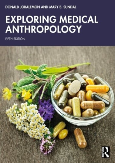 Exploring Medical Anthropology Exploring Medical Anthropology
