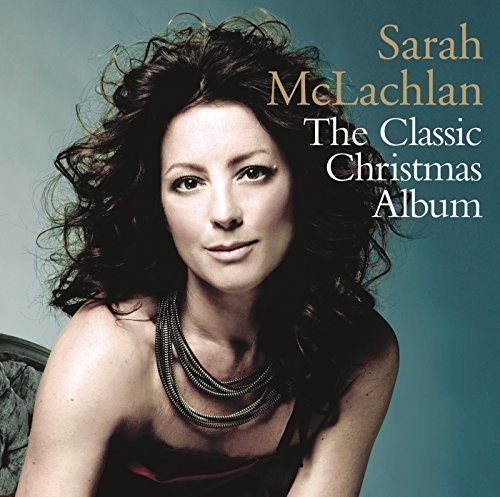 Sarah McLachlan Classic Christmas Album CD