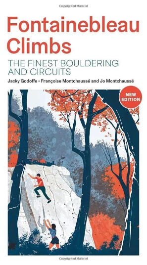 Fontainebleau Climbs De fineste buldrene og sirklene i Font