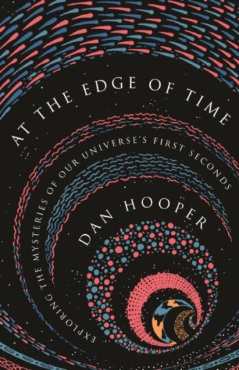 At The Edge Of Time Av Dan Hooper