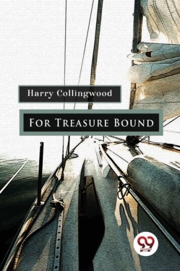 For Treasure Bound For Treasure Bound