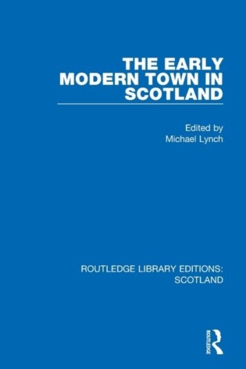 The Early Modern Town In Scotland