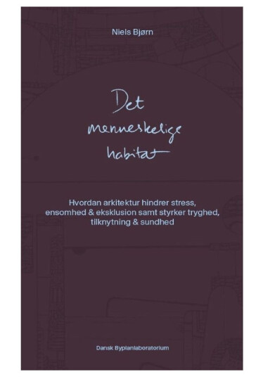 Det Menneskelige Habitat | Niels Bjørn | Språk: Dansk