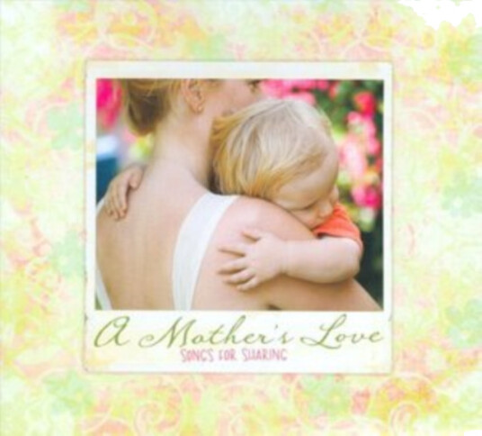 A Mother's Love CD