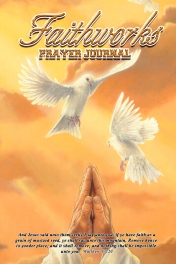 Faithworks Prayer Journal Faithworks Prayer Journal