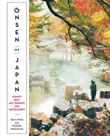Onsen Of Japan Av Steve Wide, Michelle Mackintosh Onsen Of Japan Av Steve Wide, Michelle Mackintosh