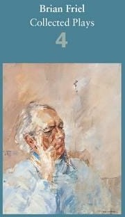 Brian Friel: Collected Plays ¿ Volume 4 Av Brian Friel