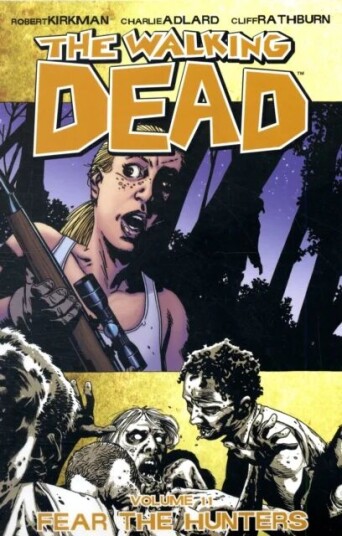 The Walking Dead Volume 11: Fear The Hunters Av Robert Kirkman