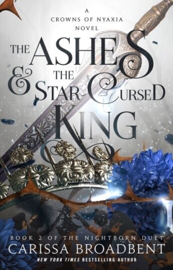 Ashes & the Star Cursed King