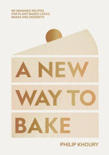 A New Way To Bake Av Philip Khoury
