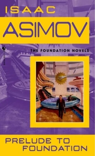 Prelude To Foundation Av Isaac Asimov Prelude To Foundation Av Isaac Asimov