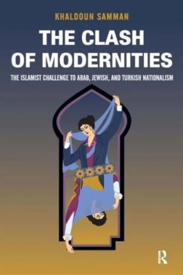 Clash Of Modernities Av Khaldoun Samman