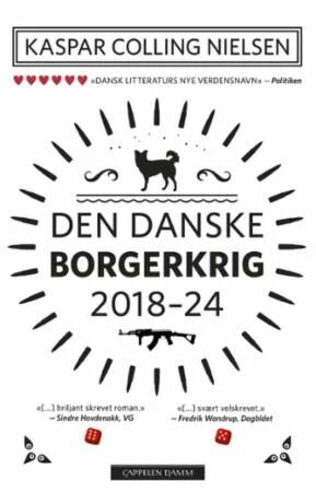 Den Danske Borgerkrig 2018-24 Av Kaspar Colling Nielsen