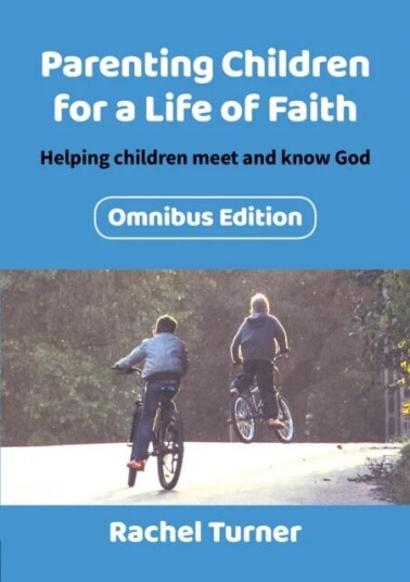 Parenting Children For A Life Of Faith Omnibus Av Rachel Turner