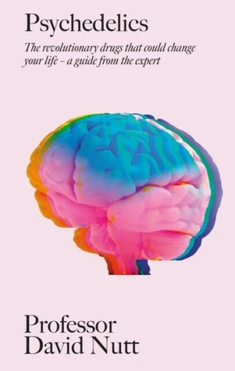 Psychedelics Av Professor David Nutt