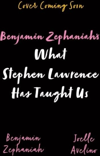 Benjamin Zephaniah's What Stephen Lawrence Has Taught Us