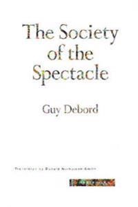 Debord Guy The Society of the Spectacle
