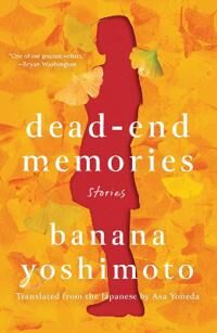 Dead-End Memories Av Banana Yoshimoto