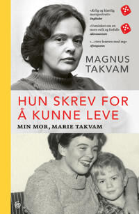 Hun Skrev For Å Kunne Leve Av Magnus Takvam
