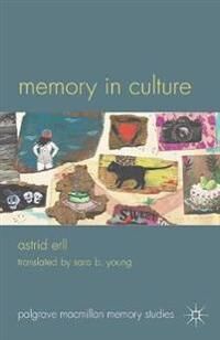 Memory In Culture Av A. Erll
