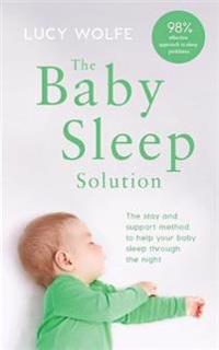 The Baby Sleep Solution Av Lucy Wolfe