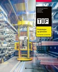 Produksjon Og Tjenester, 3. Utgave Av Jørn Kenneth Andersen, Rune Frestad, Eyolf Herø, Rolf Rønning