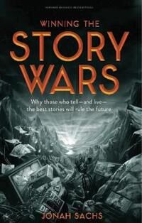 Winning The Story Wars Av Jonah Sachs