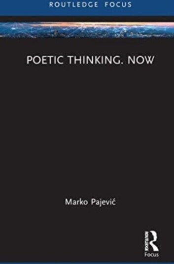 Poetic Thinking. Now Av Marko Pajevic