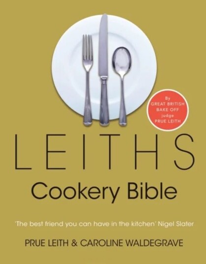 Leiths Cookery Bible: 3rd Ed. Av Caroline Waldegrave, Prue Leith