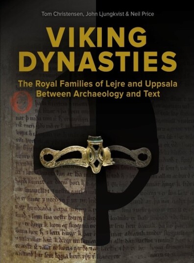 Vikingdynastier | Tom Christensen John Ljungkvist Og Neil Price | Språk: Engelsk