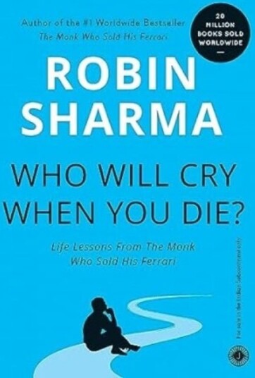 Who Will Cry When You Die? Who Will Cry When You Die?