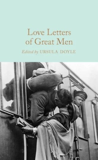 Love Letters Of Great Men Av Ursula Doyle Love Letters Of Great Men Av Ursula Doyle