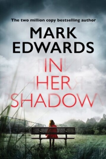 In Her Shadow Av Mark Edwards