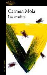 Las Madres Av Carmen Mola