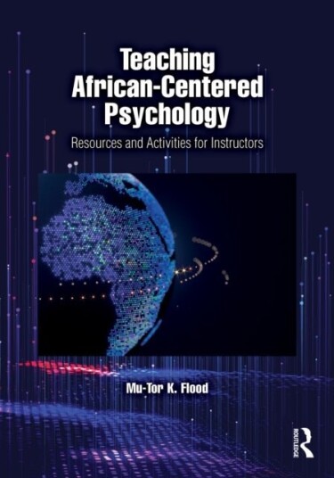 Teaching African Centered Psychology Teaching African Centered Psychology