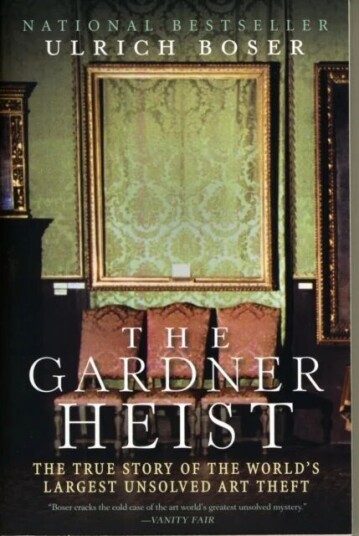 The Gardner Heist Av Ulrich Boser