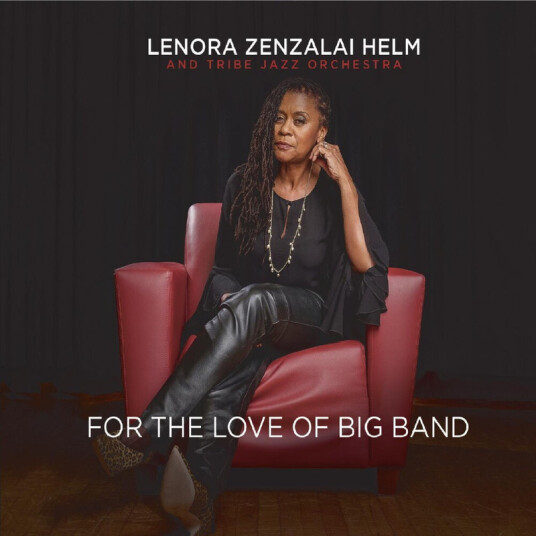 Lenora Zenzalai Helm & Tribe Jazz Orchestra Nonet For The Love Of Big Band CD