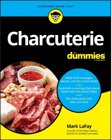 Charcuterie For Dummies Av Mark Lafay