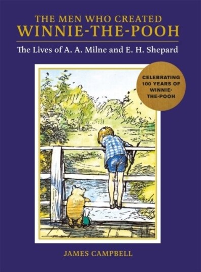 The Men Who Created Winnie the Pooh The Men Who Created Winnie the Pooh