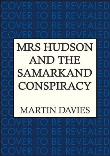 Mrs Hudson and the Samarkand Conspiracy