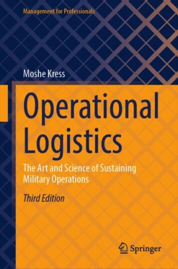 Operational Logistics  The Art and Science of Sustaining Military Operations