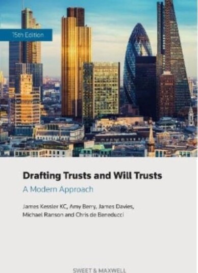 Drafting Trusts and Will Trusts A Modern Approach