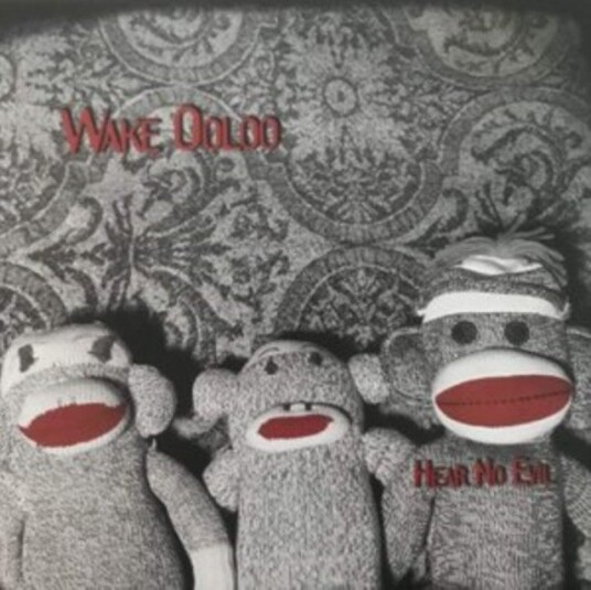 Wake Ooloo Hear No Evil Uk Vinyl