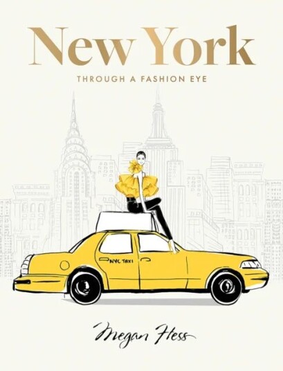 New York: Through A Fashion Eye Av Megan Hess