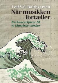 Balthzersen Leif V.S. Når musikken fortæller