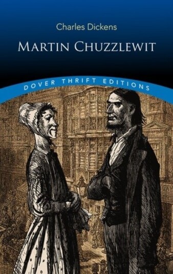 Martin Chuzzlewit Martin Chuzzlewit