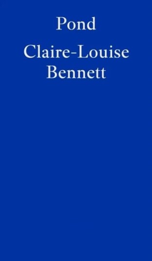 Pond Av Claire-Louise Bennett