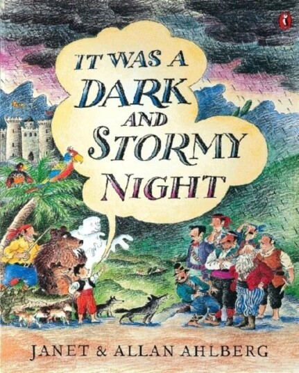 It Was A Dark And Stormy Night Av Janet Ahlberg It Was A Dark And Stormy Night Av Janet Ahlberg